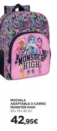 Oferta de Monster High - Mochilas Adaptable A Carro por 42,95€ en Hipercor