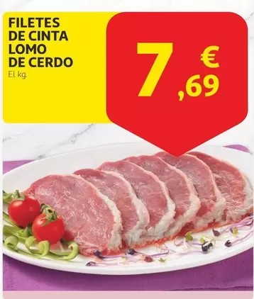 Oferta de Filetes De Cinta Lomo De Cerdo por 7,69€ en Alcampo