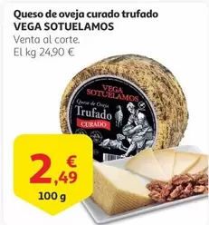 Oferta de Vega Sotuelamos - Queso De Oveja Curado Trufado por 2,49€ en Alcampo