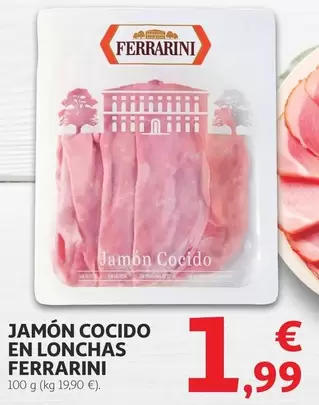 Oferta de Ferrarini - Jamón Cocido En Lonchas por 1,99€ en Alcampo