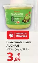 Oferta de Auchan - Guacamole Suave por 3,84€ en Alcampo