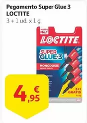 Oferta de Loctite - Pegamento Super Glue 3 por 4,95€ en Alcampo