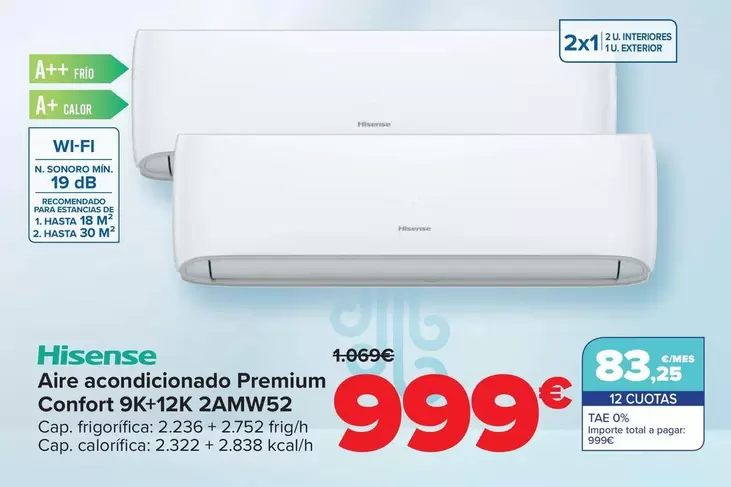 Oferta de Hisense - Aire Acondicionado Premium Confort 9K+12K 2AMW52 por 999€ en Carrefour
