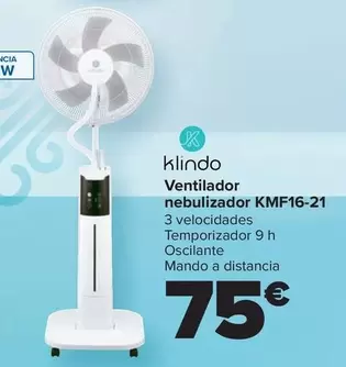 Oferta de Klindo - Ventilador  Nebulizador KMF16-21 por 75€ en Carrefour