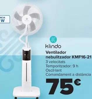 Oferta de Klindo - Ventilador  Nebulizador KMF16-21 por 75€ en Carrefour