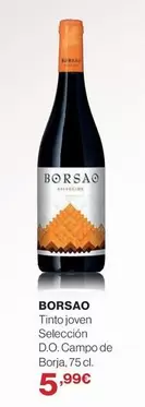 Oferta de Borsao - Tinto Joven Seleccion D.o.campo De Borsa por 5,99€ en Supercor