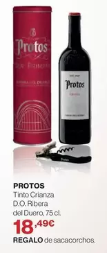 Oferta de Protos - Tinto Crianza D.o. Ribera Del Duero por 18,49€ en Supercor