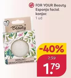 Oferta de  For Your - Beauty Esponja Facial Konjac por 1,79€ en Rossmann