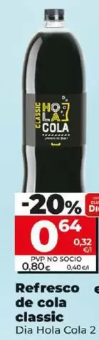 Oferta de Dia Hola Cola - Refresco De Cola Classic  por 0,64€ en Dia
