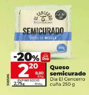 Oferta de Dia El Cencerro - Queso Semicurado  por 2,2€ en Dia
