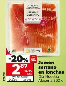 Oferta de Dia Nuestra Alacena - Jamón Serrano En Lonchas por 2,87€ en Dia
