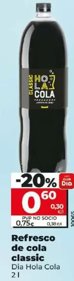 Oferta de Dia Hola Cola - Refresco De Cola Classic por 0,6€ en Dia