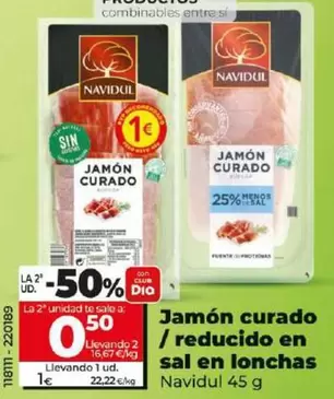 Oferta de Navidul - Jamón Curado / Reducido En Sal En Lonchas  por 1€ en Dia
