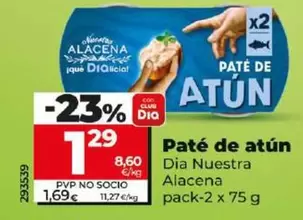 Oferta de Dia Nuestra Alacena - Paté De Atún por 1,29€ en Dia