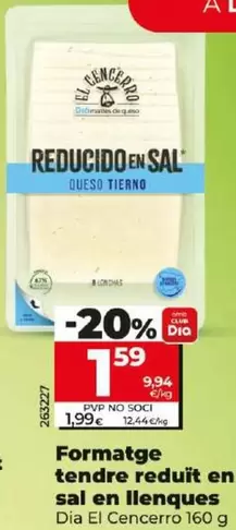 Oferta de Dia El Cencerro - Queso Tierno Reducido En Sal En Lonchas  por 1,59€ en Dia