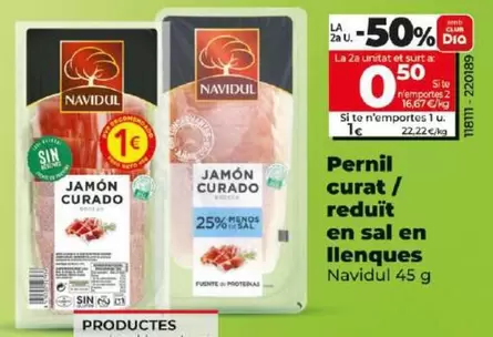 Oferta de Navidul - Jamón Curado/ Reducio En Sal En Lochas por 1€ en Dia