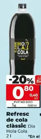 Oferta de Dia Hola Cola - Refresco De Cola Classic por 0,8€ en Dia