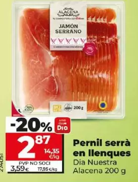 Oferta de Dia Nuestra Alacena - Jamón Serrano En Lonchas  por 2,87€ en Dia