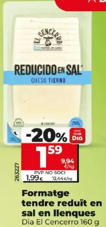 Oferta de Dia El Cencerro - Queso Tierno Reducido En Sal En Lonchas  por 1,59€ en Dia