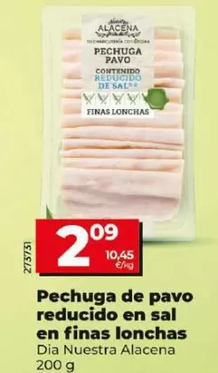 Oferta de Dia Nuestra Alacena - Pechuga De Pavo Reducido En Sal En Finas Lonchas  por 2,09€ en Dia
