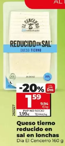 Oferta de Dia El Cencerro - Queso Tierno Reducido En Sal En Lonchas por 1,59€ en Dia