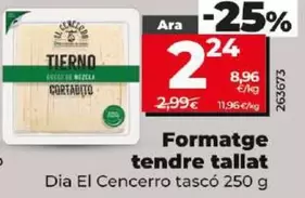 Oferta de Dia El Cencerro - Queso Tierno Cortadito por 2,24€ en Dia