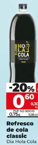 Oferta de Dia Hola Cola - Refresco De Cola Classic  por 0,6€ en Dia