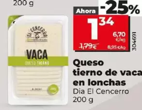 Oferta de Dia El Cencerro - Queso Tierno De Vaca En Lonchas por 1,34€ en Dia