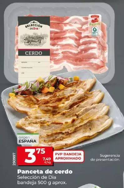 Oferta de Seleccion De Dia - Panceta De Cerdo  por 3,75€ en Dia