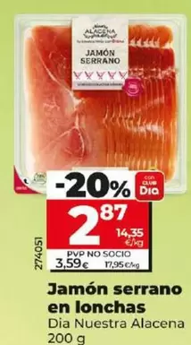 Oferta de Dia Nuestra Alacena - Jamón Serrano En Lonchas  por 2,87€ en Dia