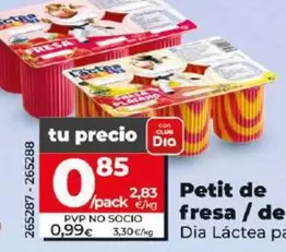 Oferta de Dia Lactea - Petit De Fresa / De Fresa-Platano por 0,85€ en Dia