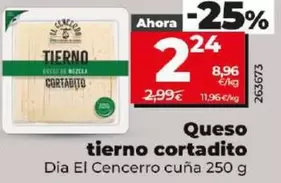 Oferta de Dia El Cencerro - Queso Tierno Cortadito por 2,24€ en Dia