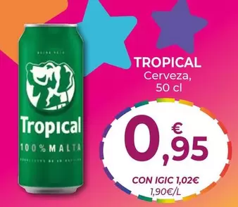 Oferta de Tropical - Cerveza por 0,95€ en CashDiplo