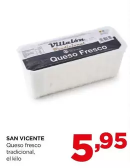 Oferta de San Vicente - Queso Fresco Tradicional por 5,95€ en Alimerka