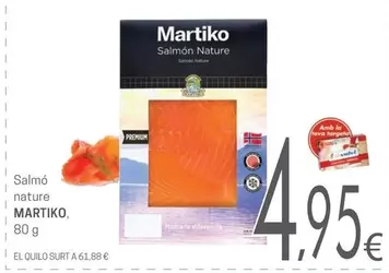 Oferta de Martiko - Salmo Nature por 4,95€ en Valvi Supermercats