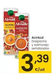 Oferta de Alvalle - Gazpacho Y Salmorejo Señalizados  por 3,39€ en Eroski