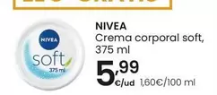 Oferta de Nivea - Crema Corporal Soft por 5,99€ en Eroski