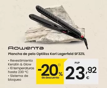 Oferta de Rowenta - Plancha De Pelo Optiliss Karl Lagerfeld SF321L  por 23,92€ en Eroski