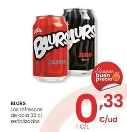 Oferta de Blurs - Los Refrescos De Cola Senalizados por 0,33€ en Eroski