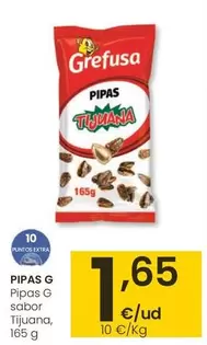 Oferta de Grefusa - Pipas G Sabor Tijuana por 1,65€ en Eroski