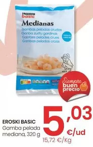 Oferta de Eroski Basic - Gamba Pelada Mediana por 5,03€ en Eroski