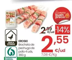 Oferta de Eroski - Brocheta De Pechuga De Pollo 4 Uds por 2,55€ en Eroski
