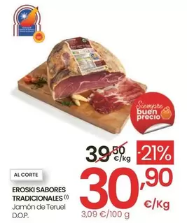 Oferta de Eroski - Sabores Tradicionales Jamón De Teruel D.O.P. por 30,9€ en Eroski