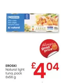 Oferta de Eroski - Natural Light Tuna por 4,04€ en Eroski