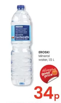 Oferta de Eroski - Mineral Water por 0,34€ en Eroski