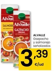 Oferta de Alvalle - Gazpacho Y Salmorejo Senalizados por 3,39€ en Eroski