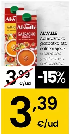Oferta de Alvalle - Gazpacho Y Salmorejo Senalizados por 3,39€ en Eroski