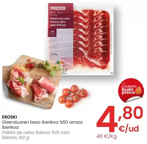 Oferta de Eroski - Paleta De Cebo Ibérica 50% Raza Ibérica por 4,8€ en Eroski