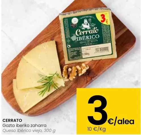 Oferta de Cerrato - Queso Iberico Viejo por 3€ en Eroski