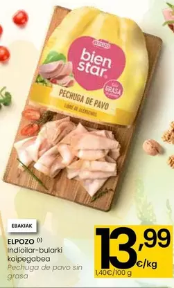 Oferta de Elpozo - Pechuga De Pavo Sin Grasa por 13,99€ en Eroski